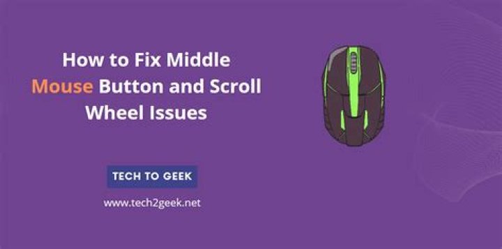 How do I fix a scroll on my middle mouse button?