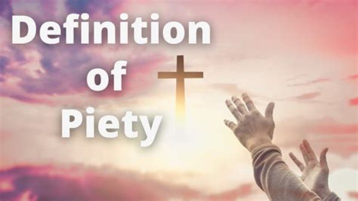 What is the true meaning of piety?